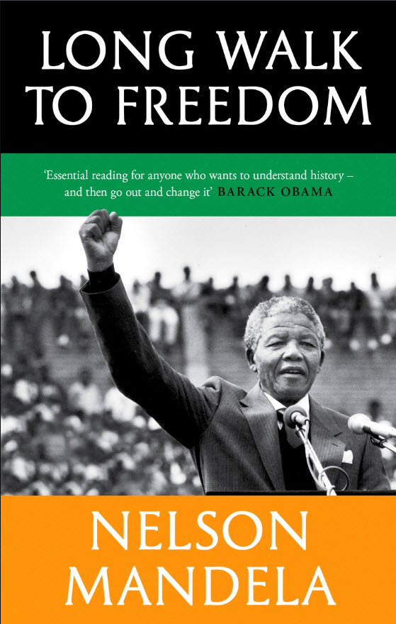Long Walk to Freedom By Nelson Mandela
